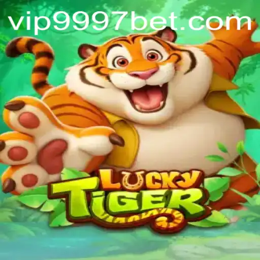 LuckyTiger: Discover the Thrilling World of 9997bet Gaming